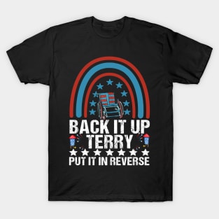 Back It up Terry Put It in Reverse 4th of July Independence T-Shirt